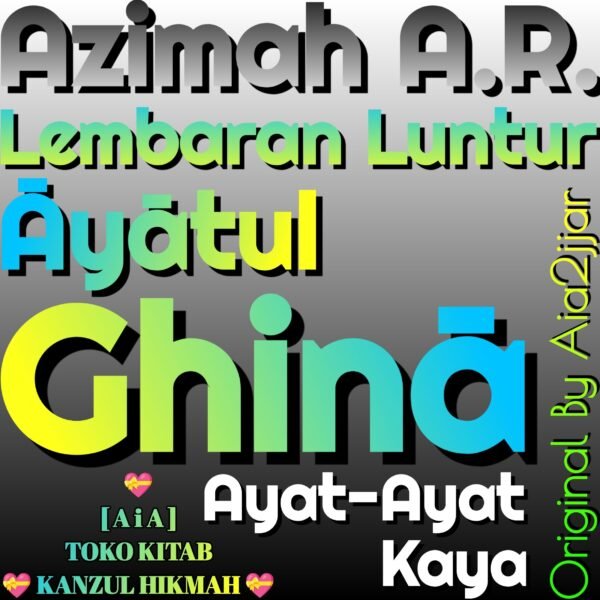 Azimah A.R. Azimat Arll13a1 Āyātul Ghinā