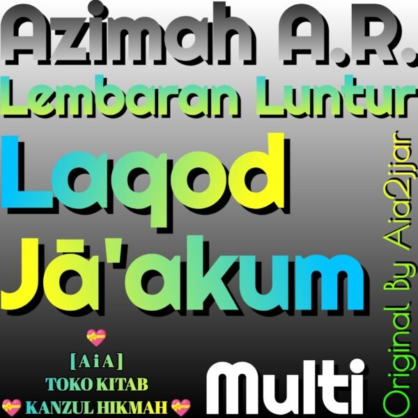 Azimah A.R. Azimat Arll18a1 wFq Laqod Jā'akum