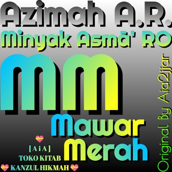 Azimah A.R. Azimat Arma16b1 Minyak Asmā' MM